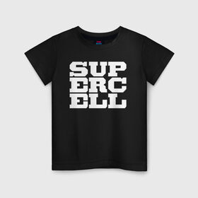 Детская футболка хлопок с принтом SUPERCELL в Петрозаводске, 100% хлопок | круглый вырез горловины, полуприлегающий силуэт, длина до линии бедер | supercell | игра | клеш | клэш | суперселл