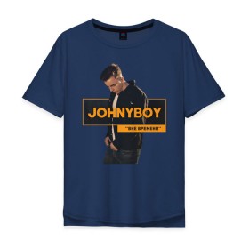 Мужская футболка хлопок Oversize с принтом Johnyboy в Петрозаводске, 100% хлопок | свободный крой, круглый ворот, “спинка” длиннее передней части | johnyboy | джонибой | джонни бой