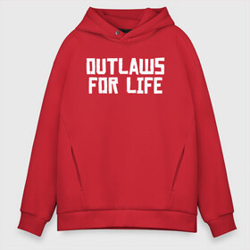 Мужское худи Oversize хлопок с принтом Outlaws for life RDR2 в Петрозаводске, френч-терри — 70% хлопок, 30% полиэстер. Мягкий теплый начес внутри —100% хлопок | боковые карманы, эластичные манжеты и нижняя кромка, капюшон на магнитной кнопке | arthur morgan | rdr | rdr2 | red dead redemption | red dead redemption 2 | артур морган | рдр | рдр2