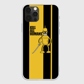 Чехол для iPhone 12 Pro Max с принтом Kill All Humans в Петрозаводске, Силикон |  | бендер | билла | квентин | тарантино | футурама