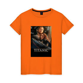 Женская футболка хлопок с принтом Постер Титаник Джек и Роза в Петрозаводске, 100% хлопок | прямой крой, круглый вырез горловины, длина до линии бедер, слегка спущенное плечо | titanic | титаник