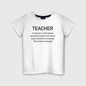 Детская футболка хлопок с принтом Teacher в Петрозаводске, 100% хлопок | круглый вырез горловины, полуприлегающий силуэт, длина до линии бедер | классный | колледж | наставник | образование | педагог | руководитель | училище. преподаватель | учитель | школа