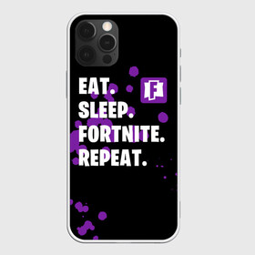 Чехол для iPhone 12 Pro с принтом Eat Sleep Fortnite Repeat в Петрозаводске, силикон | область печати: задняя сторона чехла, без боковых панелей | Тематика изображения на принте: battle | boss | epic | floss | fortnite | game | games | lama | pubg | pvp | royale | save | survival | the | world | битва | выживание | дроп | игра | игры | королевская | лама | массакр | мир | пабг | спасти | фортнайт