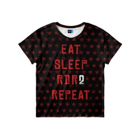 Детская футболка 3D с принтом Eat Sleep RDR2 Repeat в Петрозаводске, 100% гипоаллергенный полиэфир | прямой крой, круглый вырез горловины, длина до линии бедер, чуть спущенное плечо, ткань немного тянется | dead | die | eat | flag | game | games | gta | rdr | rdr2 | red | redemption | repeat | rockstar | sleep | sun | western | вестерн | выкуп | гта | дикий | запад | игра | игры | красный | мертвый | рдр | рдр2 | рокстар | солнце