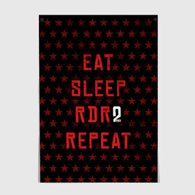 Постер с принтом Eat Sleep RDR2 Repeat в Петрозаводске, 100% бумага
 | бумага, плотность 150 мг. Матовая, но за счет высокого коэффициента гладкости имеет небольшой блеск и дает на свету блики, но в отличии от глянцевой бумаги не покрыта лаком | dead | die | eat | flag | game | games | gta | rdr | rdr2 | red | redemption | repeat | rockstar | sleep | sun | western | вестерн | выкуп | гта | дикий | запад | игра | игры | красный | мертвый | рдр | рдр2 | рокстар | солнце