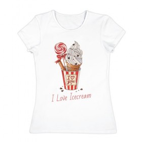 Женская футболка хлопок с принтом I Love Icecream в Петрозаводске, 100% хлопок | прямой крой, круглый вырез горловины, длина до линии бедер, слегка спущенное плечо | icecream | любовь | мороженое | сладость
