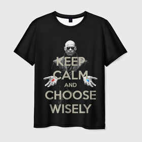 Мужская футболка 3D с принтом Keep calm and choose wisely в Петрозаводске, 100% полиэфир | прямой крой, круглый вырез горловины, длина до линии бедер | art | film | keep calm | matrix | neo | ttdwakeupneo | выбирай с умом | выбор | кип калм | красная | матрица | морфиус | нео | пилюли | реальность | руки | синяя | тринити | черный