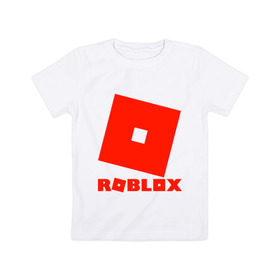 Детская футболка хлопок с принтом Roblox Logo в Петрозаводске, 100% хлопок | круглый вырез горловины, полуприлегающий силуэт, длина до линии бедер | logo | roblox | лого | логотип | надпись | роблокс