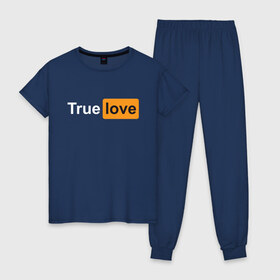 Женская пижама хлопок с принтом True Love в Петрозаводске, 100% хлопок | брюки и футболка прямого кроя, без карманов, на брюках мягкая резинка на поясе и по низу штанин | Тематика изображения на принте: любовь | настоящая | реальная | честная | чистая | чувства
