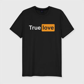 Мужская футболка премиум с принтом True Love в Петрозаводске, 92% хлопок, 8% лайкра | приталенный силуэт, круглый вырез ворота, длина до линии бедра, короткий рукав | Тематика изображения на принте: любовь | настоящая | реальная | честная | чистая | чувства