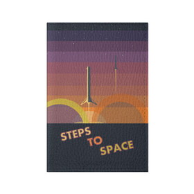 Обложка для паспорта матовая кожа с принтом STEPS TO SPACE в Петрозаводске, натуральная матовая кожа | размер 19,3 х 13,7 см; прозрачные пластиковые крепления | elon musk | falcon 9 | spacex | илон маск | ступень ракеты