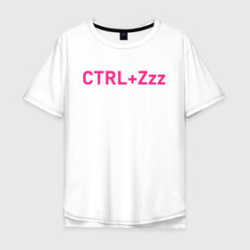 Мужская футболка хлопок Oversize с принтом Ctrl+Z в Петрозаводске, 100% хлопок | свободный крой, круглый ворот, “спинка” длиннее передней части | Тематика изображения на принте: кирилл бледный | пошлая молли