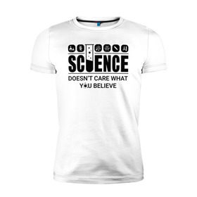 Мужская футболка премиум с принтом Science (light) в Петрозаводске, 92% хлопок, 8% лайкра | приталенный силуэт, круглый вырез ворота, длина до линии бедра, короткий рукав | science | атом | днк | измерение | исследование | медицина | микроскоп | наука | опыт | пробирка | студент | учёные