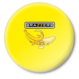 Значок с принтом Brazzers в Петрозаводске,  металл | круглая форма, металлическая застежка в виде булавки | brazzers | банан | бразерс | логотип | надпись | прикол | юмор
