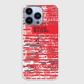 Чехол для iPhone 13 Pro с принтом Roger Waters. Is this the life we really want в Петрозаводске,  |  | roger waters | джордж уотерс | композитор | певец | поэт