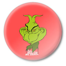 Значок с принтом Mr. Grinch в Петрозаводске,  металл | круглая форма, металлическая застежка в виде булавки | grinch | гринч | новый год | рождество