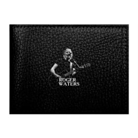 Обложка для студенческого билета с принтом Roger Waters, Pink Floyd в Петрозаводске, натуральная кожа | Размер: 11*8 см; Печать на всей внешней стороне | Тематика изображения на принте: roger waters | джордж уотерс | композитор | певец | поэт
