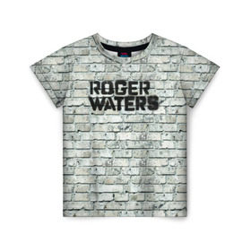 Детская футболка 3D с принтом Roger Waters. The Wall в Петрозаводске, 100% гипоаллергенный полиэфир | прямой крой, круглый вырез горловины, длина до линии бедер, чуть спущенное плечо, ткань немного тянется | pink floyd | roger waters | джордж уотерс | композитор | певец | поэт