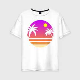 Женская футболка хлопок Oversize с принтом Tequila Sunset в Петрозаводске, 100% хлопок | свободный крой, круглый ворот, спущенный рукав, длина до линии бедер
 | 80s | retro | retrowave | sunset | synthwave