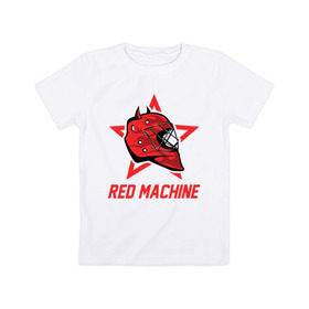 Детская футболка хлопок с принтом Red Machine - Красная Машина в Петрозаводске, 100% хлопок | круглый вырез горловины, полуприлегающий силуэт, длина до линии бедер | hockey | machine | red | russia | team | красная | машина | россия | сборная | хоккей