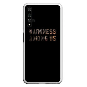 Чехол для Honor 20 с принтом DBD Darkness among us в Петрозаводске, Силикон | Область печати: задняя сторона чехла, без боковых панелей | among | darkness | daylight | dbd | dead | deadbydaylight | horror | killer | survival | us | выживание | к | мертвы | рассвету | ужас