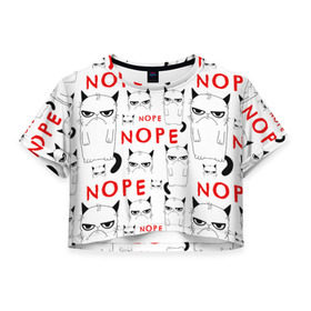 Женская футболка 3D укороченная с принтом Grumpy Cat. Nope! в Петрозаводске, 100% полиэстер | круглая горловина, длина футболки до линии талии, рукава с отворотами | злой | кот | котейка | котэ | мем | недовольный | ненавижу | нет | понедельник | угрюмый