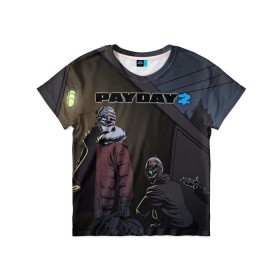 Детская футболка 3D с принтом Payday 2 в Петрозаводске, 100% гипоаллергенный полиэфир | прямой крой, круглый вырез горловины, длина до линии бедер, чуть спущенное плечо, ткань немного тянется | 