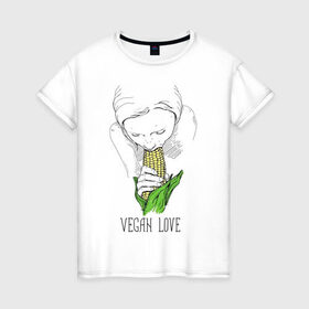 Женская футболка хлопок с принтом Vegan Love в Петрозаводске, 100% хлопок | прямой крой, круглый вырез горловины, длина до линии бедер, слегка спущенное плечо | веганство | вегетарианство | здоровье | зелень | кукуруза | любовь | овощ | овощи | растение