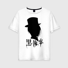 Женская футболка хлопок Oversize с принтом Себастьян Михаэлис в Петрозаводске, 100% хлопок | свободный крой, круглый ворот, спущенный рукав, длина до линии бедер
 | black butler | sebastian michaelis