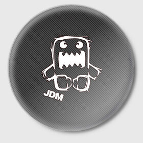Значок с принтом JDM в Петрозаводске,  металл | круглая форма, металлическая застежка в виде булавки | Тематика изображения на принте: domo | jdm | sport | авто | автомобиль | гонки | карбон | логотип | надпись | спорт