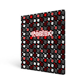 Холст квадратный с принтом Roblox в Петрозаводске, 100% ПВХ |  | game | gamer | logo | roblox | игры | логотип | роблокс