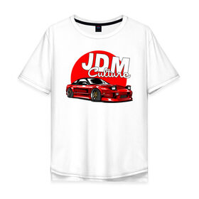 Мужская футболка хлопок Oversize с принтом JDM Culture в Петрозаводске, 100% хлопок | свободный крой, круглый ворот, “спинка” длиннее передней части | japan | jdm | nissan | авто | машины | ниссан | япония
