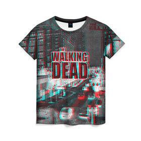 Женская футболка 3D с принтом the walking dead glitch в Петрозаводске, 100% полиэфир ( синтетическое хлопкоподобное полотно) | прямой крой, круглый вырез горловины, длина до линии бедер | glitch | the walking dead | апокалипсис | глитч | зомби | помехи | ходячие мертвецы