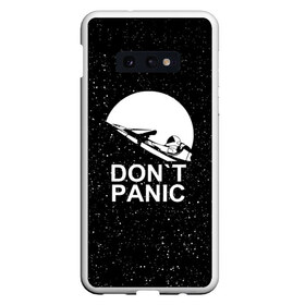 Чехол для Samsung S10E с принтом DON`T PANIC в Петрозаводске, Силикон | Область печати: задняя сторона чехла, без боковых панелей | don t panic | elon mask | galaxy | nasa | space x | stars | галактика | звезды | знаменитости | илон маск | космос | не паникуйте