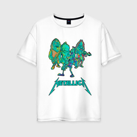 Женская футболка хлопок Oversize с принтом Metallica зеленый неон в Петрозаводске, 100% хлопок | свободный крой, круглый ворот, спущенный рукав, длина до линии бедер
 | metal | metalhead | metallica | rock | джеймсхетфилд | кирк хэммет | ларс ульрих | металика | металл | металлика | роберт трухильо | робот | рок
