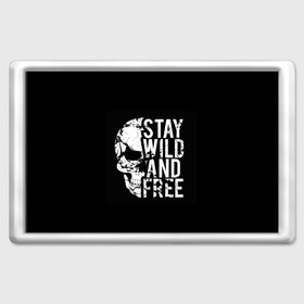 Магнит 45*70 с принтом Stay wild and free в Петрозаводске, Пластик | Размер: 78*52 мм; Размер печати: 70*45 | Тематика изображения на принте: background | black | day of the dead | death | drawing | f | free | halloween | inscription | skeleton | skull | stay | symbol | text | wild | день мертвых | дикий | надпись | оставайся | рисунок | свободный | символ | скелет | текст | фон | хэлл