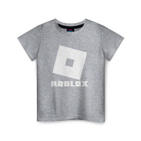 Детская футболка хлопок с принтом ROBLOX в Петрозаводске, 100% хлопок | круглый вырез горловины, полуприлегающий силуэт, длина до линии бедер | game | gamer | logo | minecraft | roblox | simulator | игра | конструктор | лого | симулятор | строительство | фигура
