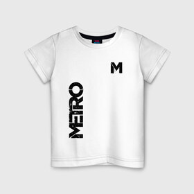 Детская футболка хлопок с принтом METRO в Петрозаводске, 100% хлопок | круглый вырез горловины, полуприлегающий силуэт, длина до линии бедер | exodus | horror | metro 2033 | metro exodus | survival | игры | исход | метро | метро 2035