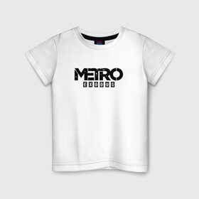 Детская футболка хлопок с принтом METRO EXODUS (НА СПИНЕ) в Петрозаводске, 100% хлопок | круглый вырез горловины, полуприлегающий силуэт, длина до линии бедер | exodus | horror | metro 2033 | metro exodus | survival | игры | исход | метро | метро 2035
