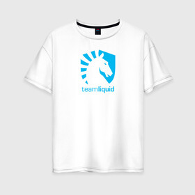 Женская футболка хлопок Oversize с принтом TEAM LIQUID в Петрозаводске, 100% хлопок | свободный крой, круглый ворот, спущенный рукав, длина до линии бедер
 | 2019 | blue | cybersport | esport | liquid | logo | pro league | team | team liquid | киберспорт | логотип | тим ликвид | фирменные цвета