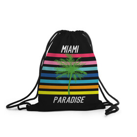 Рюкзак-мешок 3D с принтом Miami Paradise в Петрозаводске, 100% полиэстер | плотность ткани — 200 г/м2, размер — 35 х 45 см; лямки — толстые шнурки, застежка на шнуровке, без карманов и подкладки | america | city | colorful | drawing | grap | miami | palm tree | paradise | recreation | resort | stripes | tree | usa | world | америка | город | графика | дерево | курорт | майами | мировой | надпись | отдых | пальма | полосы | разноцветные | рай | рису