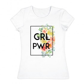Женская футболка хлопок с принтом GRL PWR в Петрозаводске, 100% хлопок | прямой крой, круглый вырез горловины, длина до линии бедер, слегка спущенное плечо | 8 марта | feminism | girl power | like a girl | venus | весна | женщины | международный женский день | подарок | феминизм