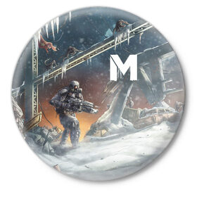 Значок с принтом Метро в Петрозаводске,  металл | круглая форма, металлическая застежка в виде булавки | exodus | metro | stalker | артем | исход | метро | сталкер | эксодус