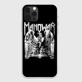 Чехол для iPhone 12 Pro Max с принтом Manowar в Петрозаводске, Силикон |  | heavy metal | manowar | power metal | группы | метал | музыка | пауэр метал | рок | хеви метал