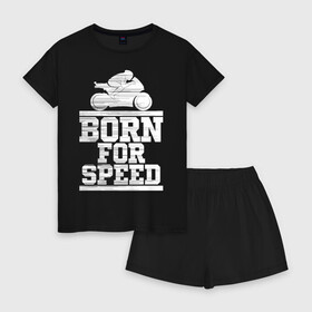 Женская пижама с шортиками хлопок с принтом Born for Speed в Петрозаводске, 100% хлопок | футболка прямого кроя, шорты свободные с широкой мягкой резинкой | bike | байкер | линии | мотоцикл | мотоциклист | полосы | рождённый | скорость | спорт