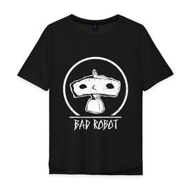 Мужская футболка хлопок Oversize с принтом BAD ROBOT_2 в Петрозаводске, 100% хлопок | свободный крой, круглый ворот, “спинка” длиннее передней части | 