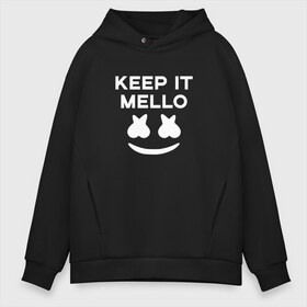 Мужское худи Oversize хлопок с принтом KEEP IT MELLO (Marshmello) в Петрозаводске, френч-терри — 70% хлопок, 30% полиэстер. Мягкий теплый начес внутри —100% хлопок | боковые карманы, эластичные манжеты и нижняя кромка, капюшон на магнитной кнопке | christopher comstock | dj | keep it mello | marshmello | mello | music | диджей | клубная музыка | клубняк | крис комсток | логотип | маршмеллоу | музыка