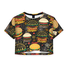 Женская футболка 3D укороченная с принтом Гамбургеры в Петрозаводске, 100% полиэстер | круглая горловина, длина футболки до линии талии, рукава с отворотами | hamburgers | sandwic | булочка | бутерброды | быстрая | гамбургер | гамбургеры | геометрический | графика | еда | зелень | иллюстрация | картинка | кунжут | мода | мясо | надпись | орнамент | рисунок | свежий