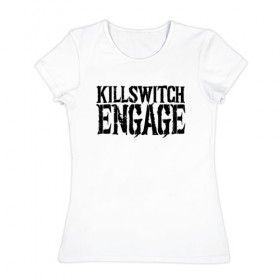 Женская футболка хлопок с принтом Killswitch Engage в Петрозаводске, 100% хлопок | прямой крой, круглый вырез горловины, длина до линии бедер, слегка спущенное плечо | killswitch engage | melodic metalcore
