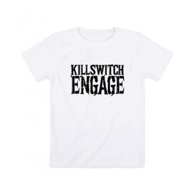 Детская футболка хлопок с принтом Killswitch Engage в Петрозаводске, 100% хлопок | круглый вырез горловины, полуприлегающий силуэт, длина до линии бедер | Тематика изображения на принте: killswitch engage | melodic metalcore